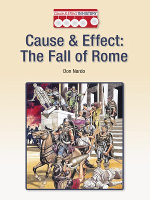 cover image of Cause & Effect: The Fall of Rome